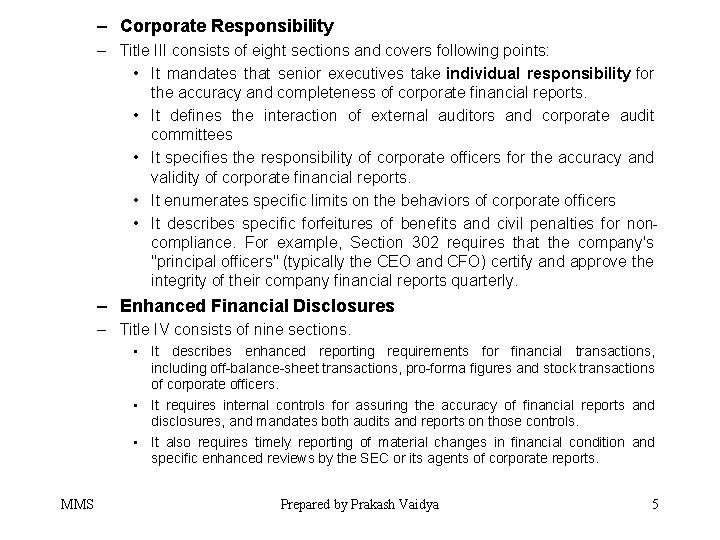 – Corporate Responsibility – Title III consists of eight sections and covers following points: