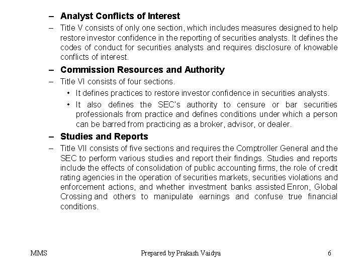 – Analyst Conflicts of Interest – Title V consists of only one section, which