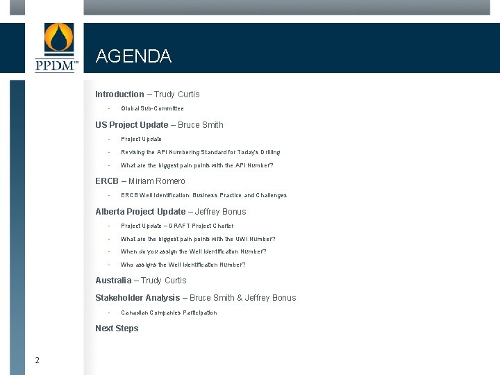 AGENDA Introduction – Trudy Curtis - Global Sub-Committee US Project Update – Bruce Smith