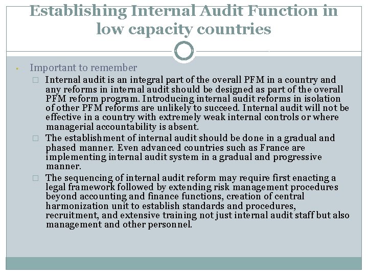 Establishing Internal Audit Function in low capacity countries • Important to remember � �