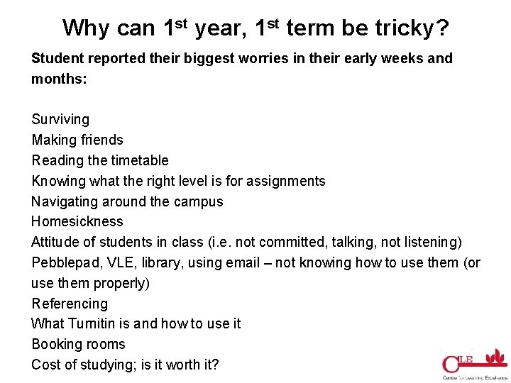 Why can 1 st year, 1 st term be tricky? Student reported their biggest