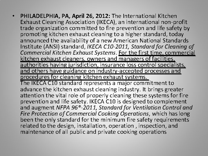  • PHILADELPHIA, PA, April 26, 2012: The International Kitchen Exhaust Cleaning Association (IKECA),
