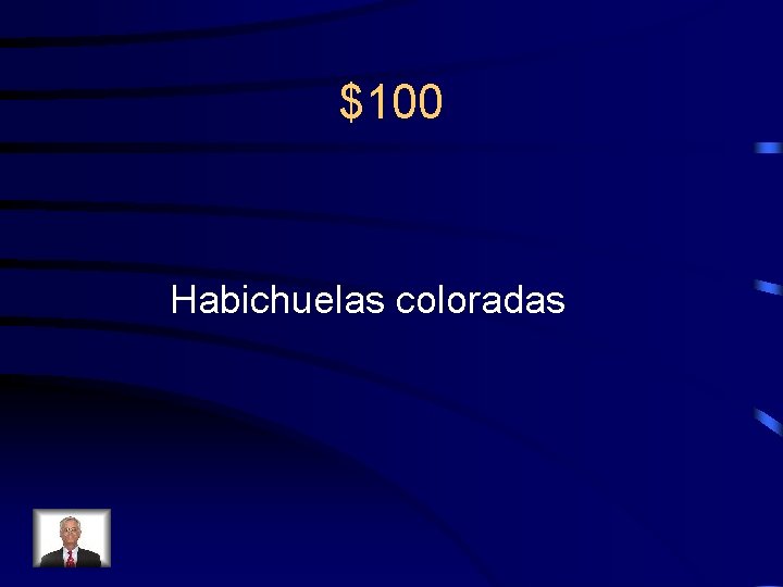 $100 Habichuelas coloradas 