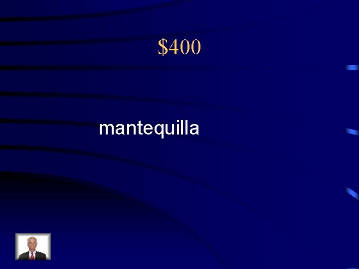 $400 mantequilla 