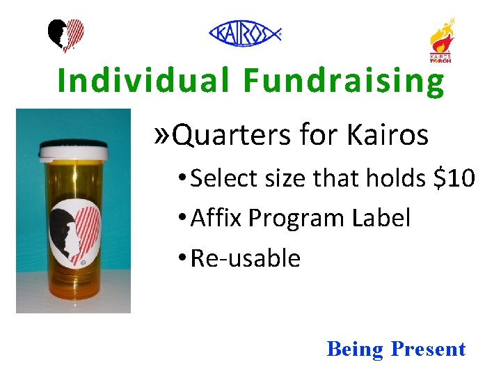 Individual Fundraising » Quarters for Kairos • Select size that holds $10 • Affix