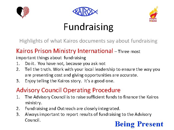 Fundraising Highlights of what Kairos documents say about fundraising Kairos Prison Ministry International –