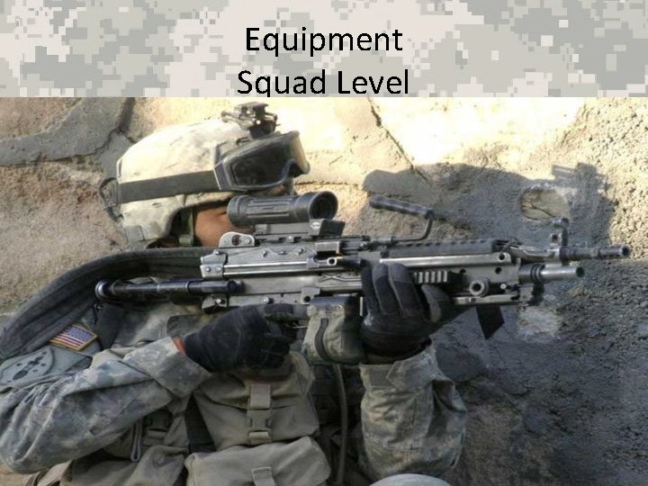 Equipment Squad Level 