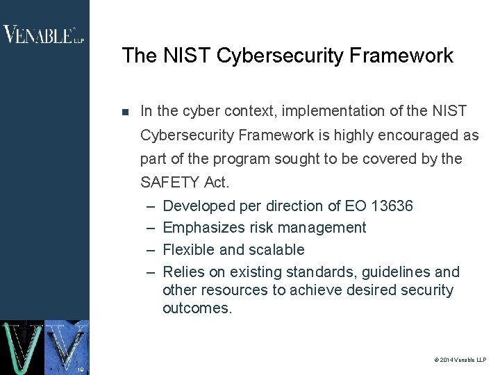 The NIST Cybersecurity Framework In the cyber context, implementation of the NIST Cybersecurity Framework