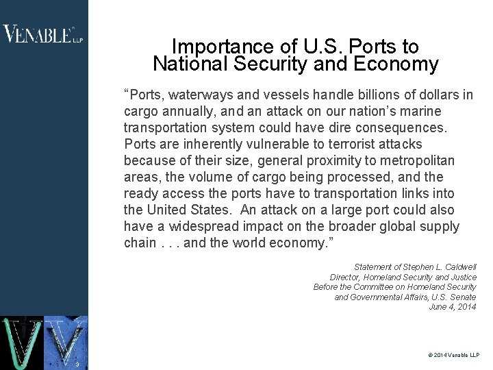 Importance of U. S. Ports to National Security and Economy “Ports, waterways and vessels