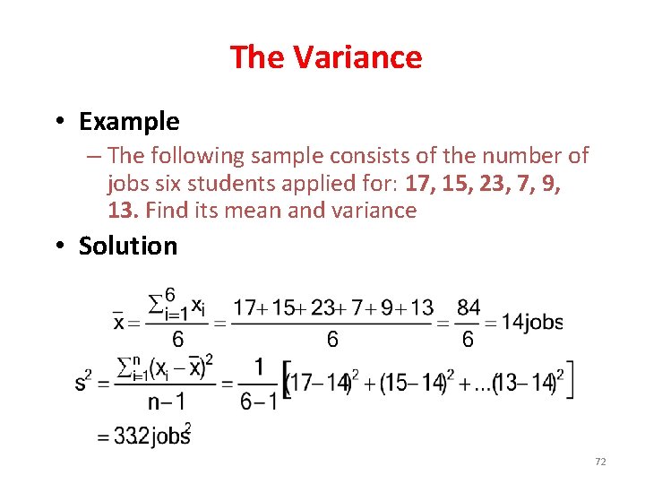 The Variance • Example – The following sample consists of the number of jobs
