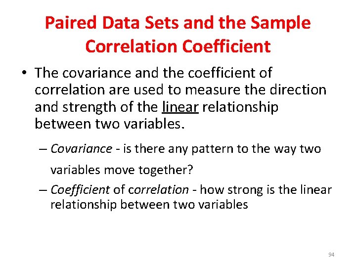 Paired Data Sets and the Sample Correlation Coefficient • The covariance and the coefficient