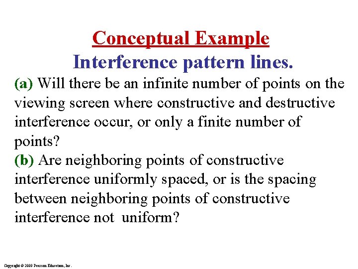 Conceptual Example Interference pattern lines. (a) Will there be an infinite number of points
