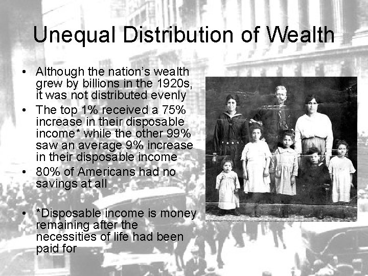 Unequal Distribution of Wealth • Although the nation’s wealth grew by billions in the