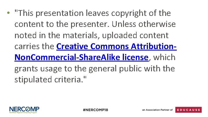  • "This presentation leaves copyright of the content to the presenter. Unless otherwise