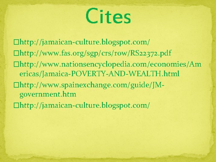 Cites �http: //jamaican-culture. blogspot. com/ �http: //www. fas. org/sgp/crs/row/RS 22372. pdf �http: //www. nationsencyclopedia.