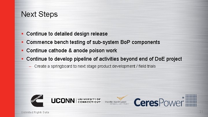 Next Steps § Continue to detailed design release § Commence bench testing of sub-system