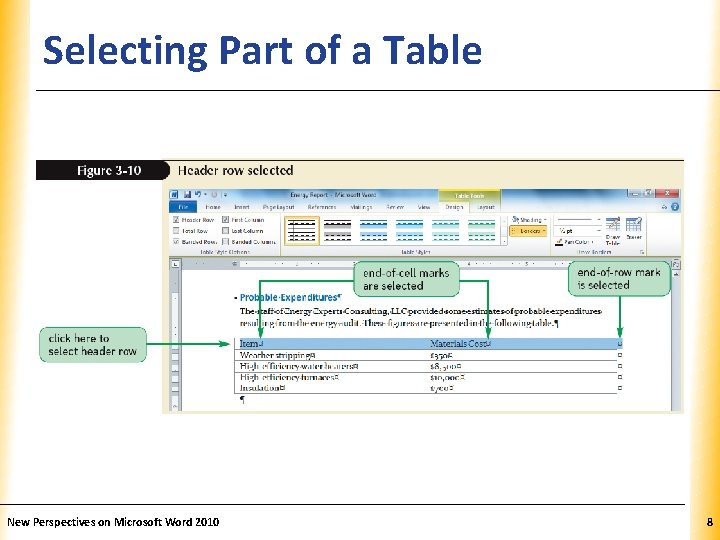 Selecting Part of a Table New Perspectives on Microsoft Word 2010 XP 8 