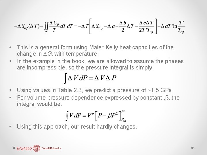  • This is a general form using Maier-Kelly heat capacities of the change