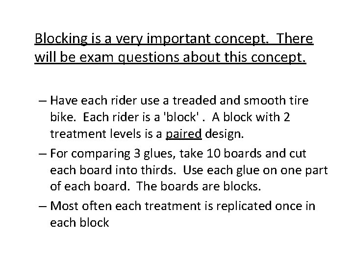 Blocking is a very important concept. There will be exam questions about this concept.