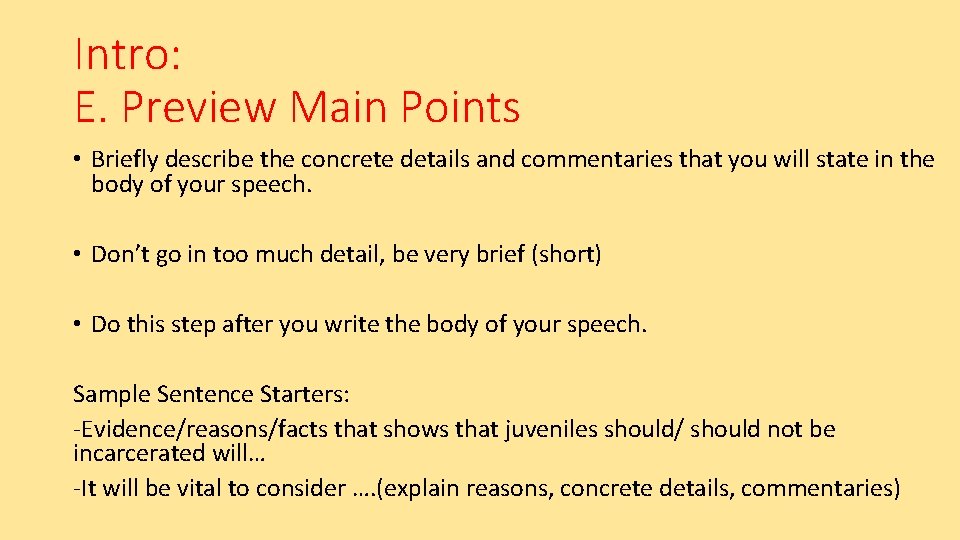 Intro: E. Preview Main Points • Briefly describe the concrete details and commentaries that