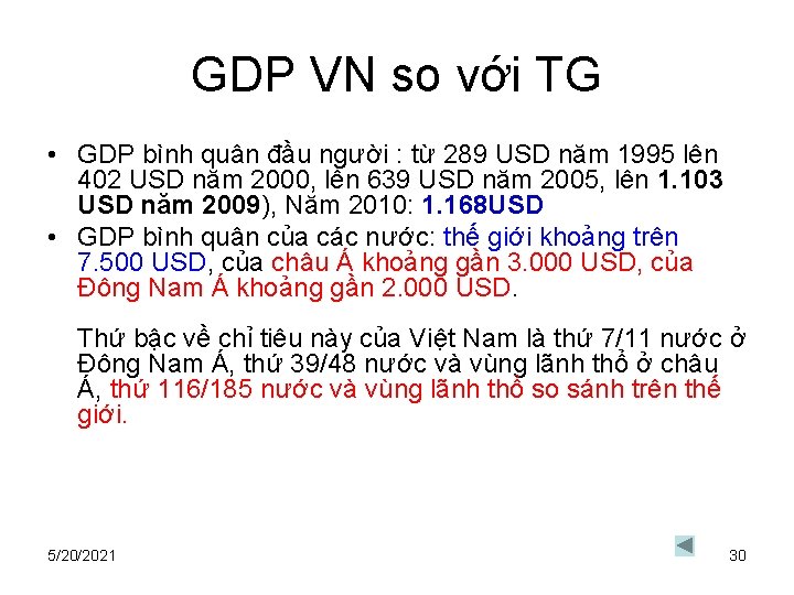 GDP VN so với TG • GDP bình quân đầu người : từ 289