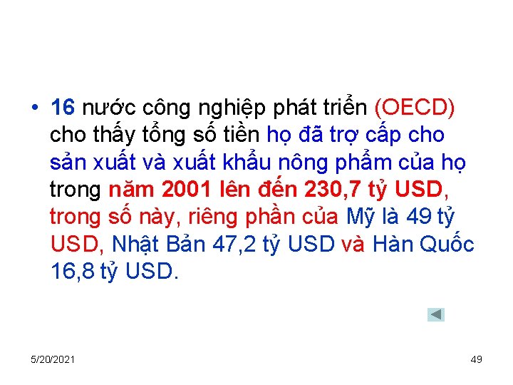  • 16 nước công nghiệp phát triển (OECD) cho thấy tổng số tiền