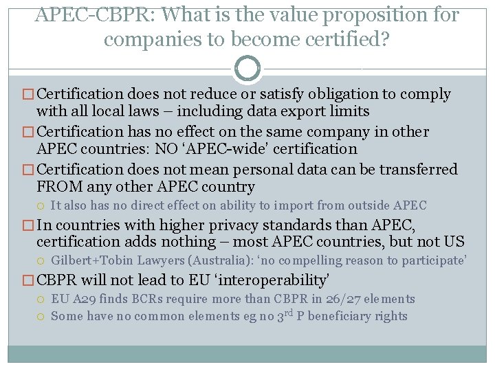 APEC-CBPR: What is the value proposition for companies to become certified? � Certification does