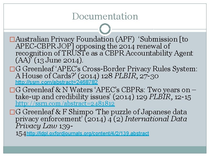 Documentation �Australian Privacy Foundation (APF) ‘Submission [to APEC-CBPR JOP] opposing the 2014 renewal of