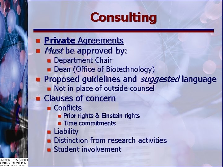 Consulting n n Private Agreements Must be approved by: n Department Chair Dean (Office