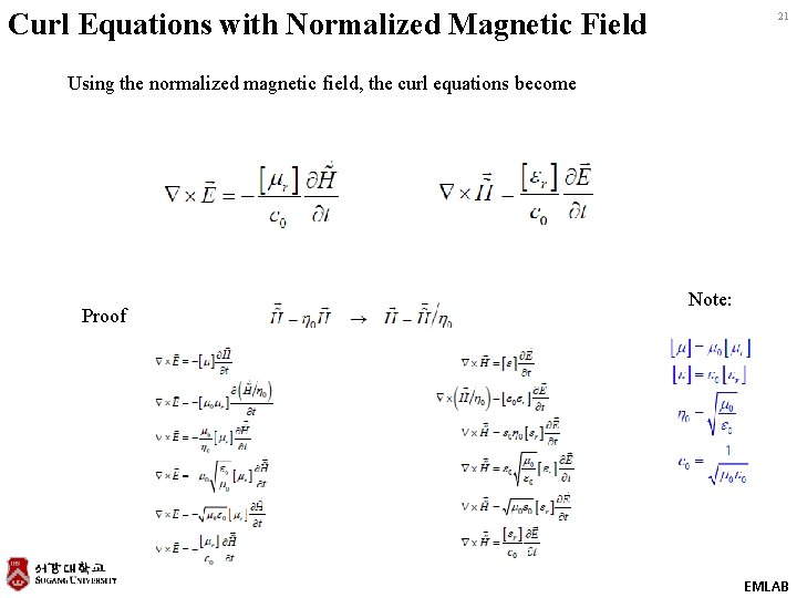 Curl Equations with Normalized Magnetic Field 21 Using the normalized magnetic field, the curl