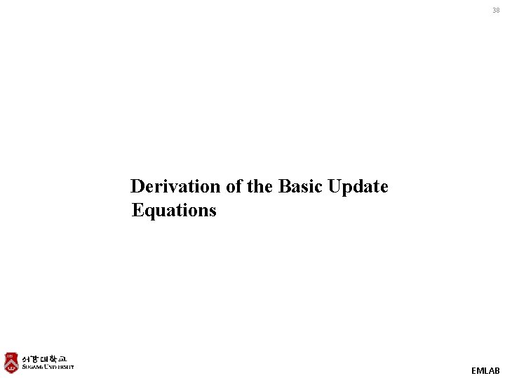 38 Derivation of the Basic Update Equations EMLAB 