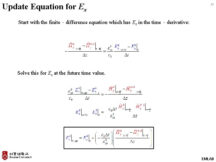 Update Equation for Ex 39 Start with the finite‐difference equation which has Ex in
