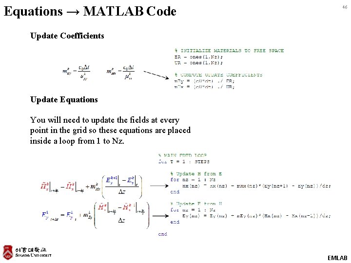 Equations → MATLAB Code 46 Update Coefficients Update Equations You will need to update