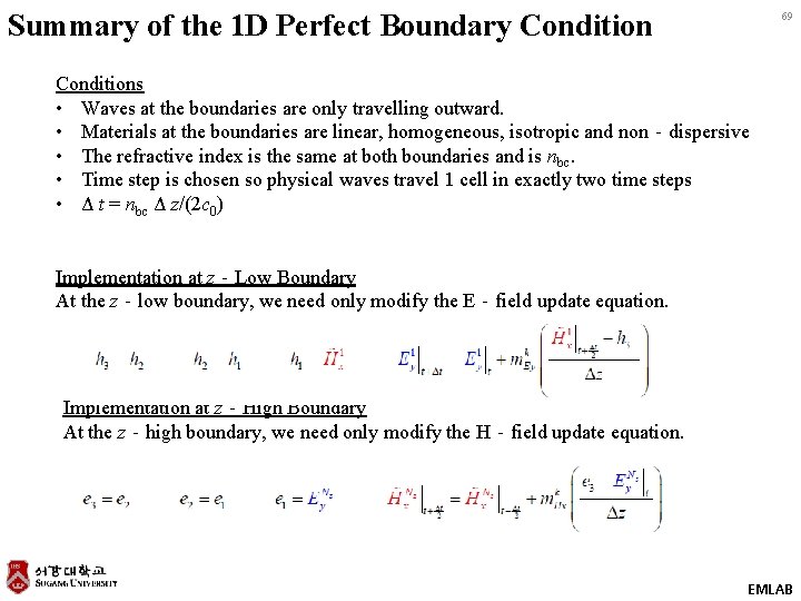 Summary of the 1 D Perfect Boundary Condition 69 Conditions • Waves at the