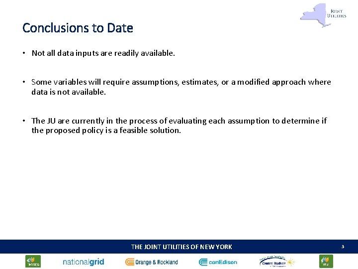 Conclusions to Date • Not all data inputs are readily available. • Some variables