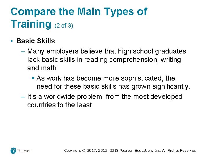 Compare the Main Types of Training (2 of 3) • Basic Skills – Many