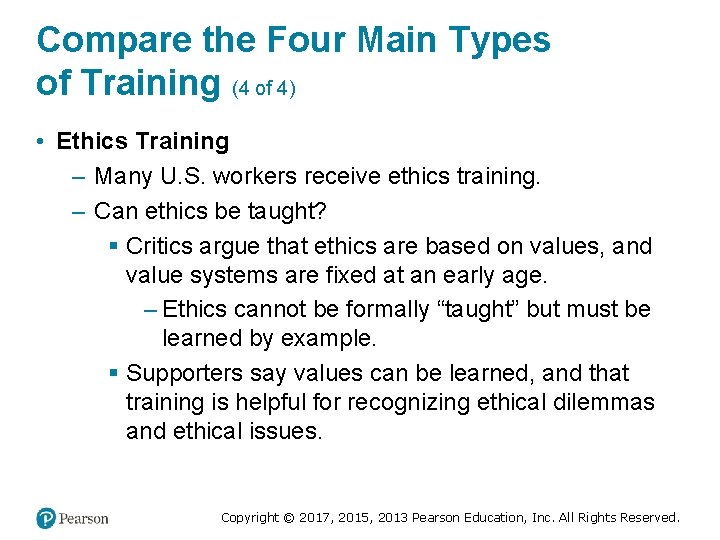 Compare the Four Main Types of Training (4 of 4) • Ethics Training –