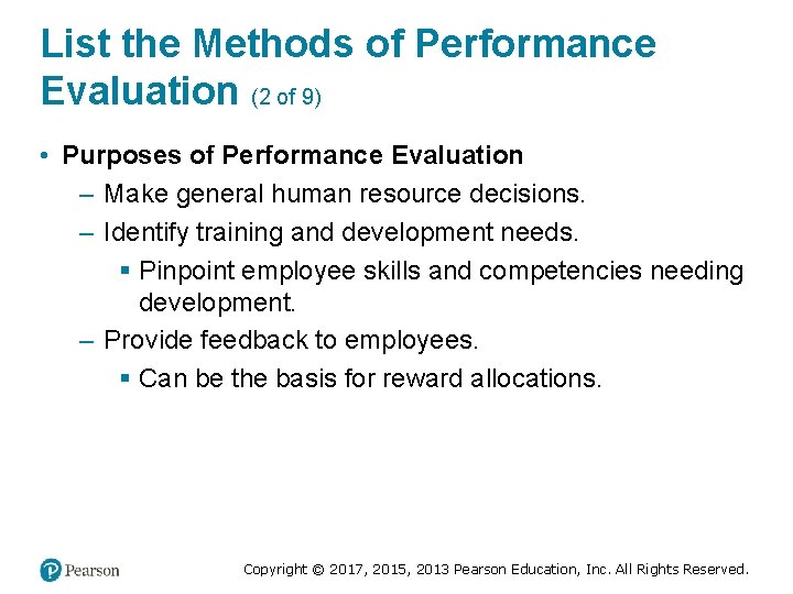 List the Methods of Performance Evaluation (2 of 9) • Purposes of Performance Evaluation