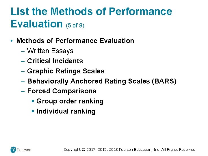 List the Methods of Performance Evaluation (5 of 9) • Methods of Performance Evaluation