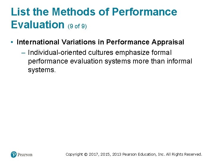 List the Methods of Performance Evaluation (9 of 9) • International Variations in Performance