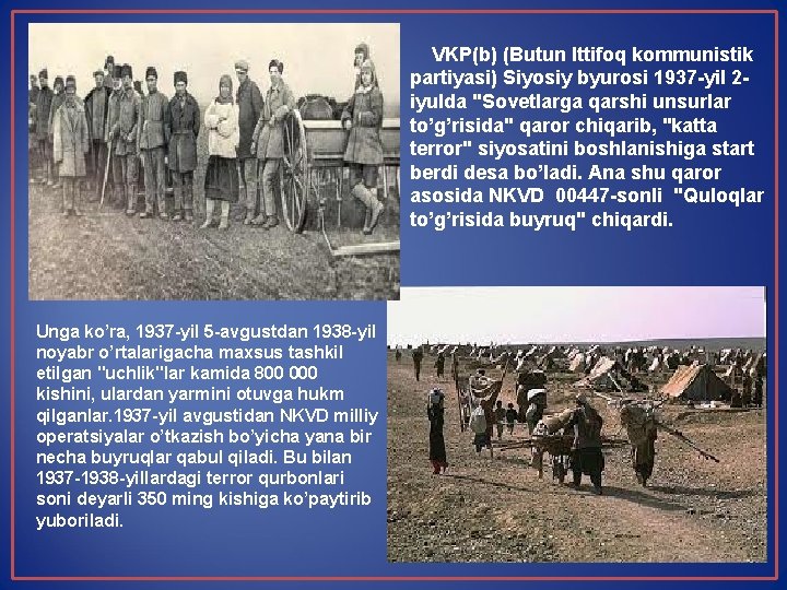 VKP(b) (Butun Ittifoq kommunistik partiyasi) Siyosiy byurosi 1937 yil 2 iyulda "Sovetlarga qarshi unsurlar