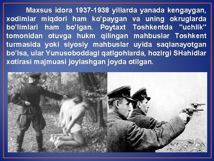 Maxsus idora 1937 1938 yillarda yanada kengaygan, xodimlar miqdori ham ko’paygan va uning okruglarda