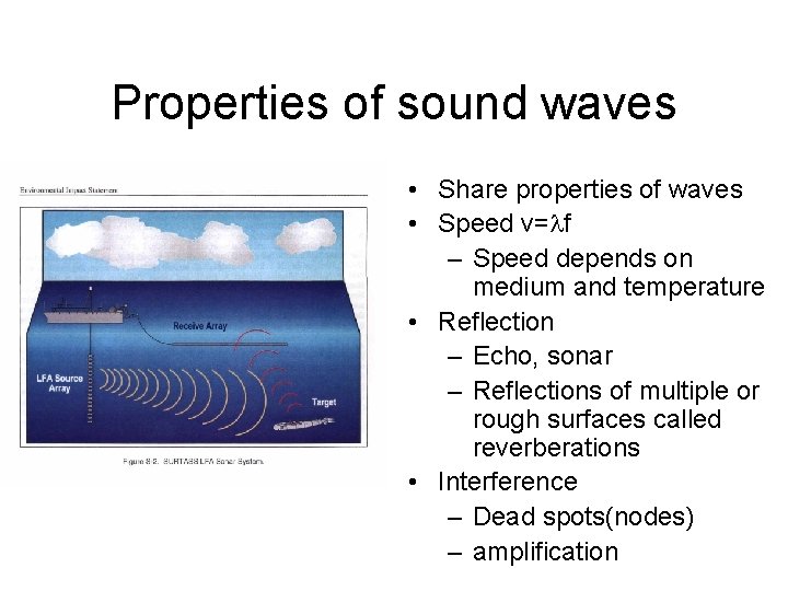 Properties of sound waves • Share properties of waves • Speed v= f –