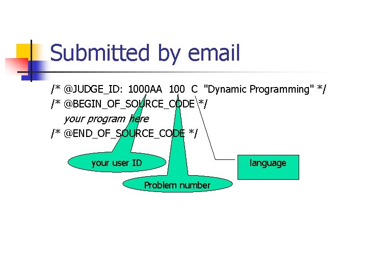 Submitted by email /* @JUDGE_ID: 1000 AA 100 C "Dynamic Programming" */ /* @BEGIN_OF_SOURCE_CODE