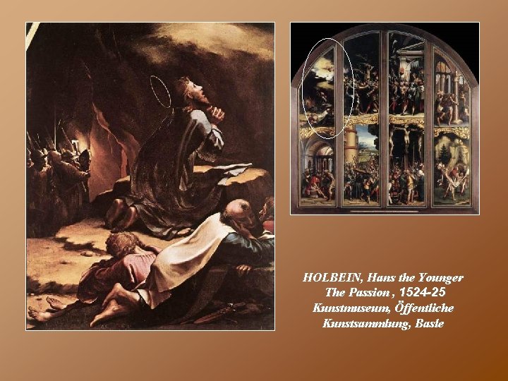 HOLBEIN, Hans the Younger The Passion , 1524 -25 Kunstmuseum, Öffentliche Kunstsammlung, Basle 