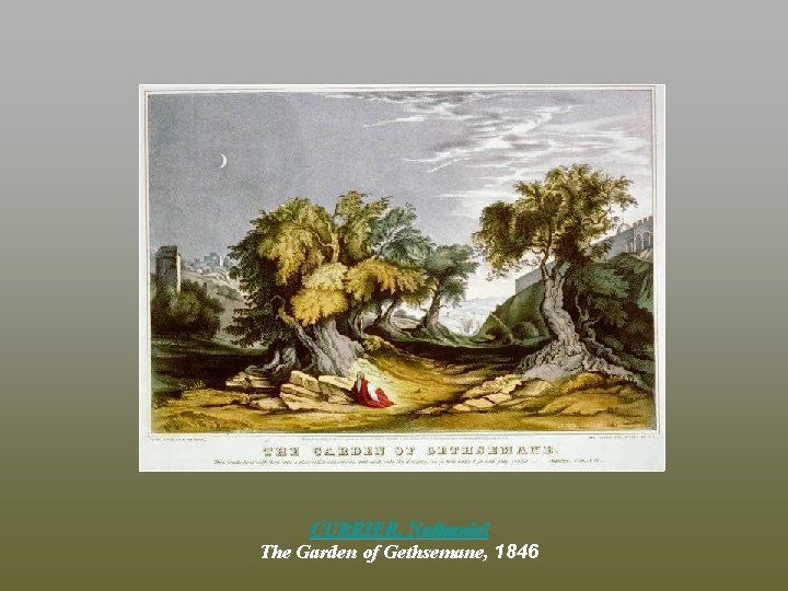 CURRIER, Nathaniel The Garden of Gethsemane, 1846 