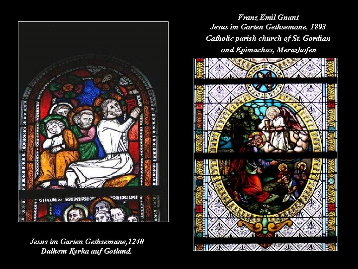 Franz Emil Gnant Jesus im Garten Gethsemane, 1893 Catholic parish church of St. Gordian