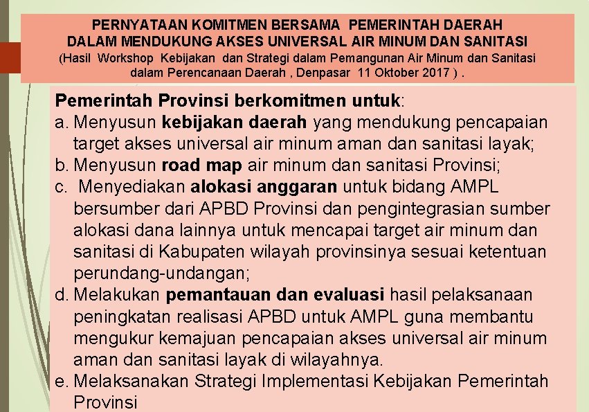 PERNYATAAN KOMITMEN BERSAMA PEMERINTAH DAERAH DALAM MENDUKUNG AKSES UNIVERSAL AIR MINUM DAN SANITASI (Hasil