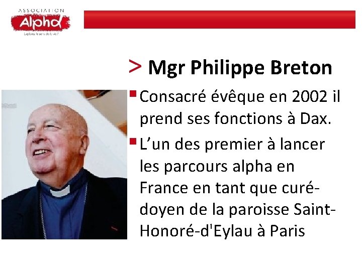 > Mgr Philippe Breton § Consacré évêque en 2002 il prend ses fonctions à