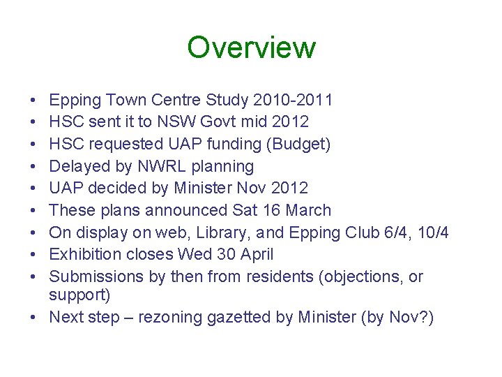 Overview • • • Epping Town Centre Study 2010 -2011 HSC sent it to